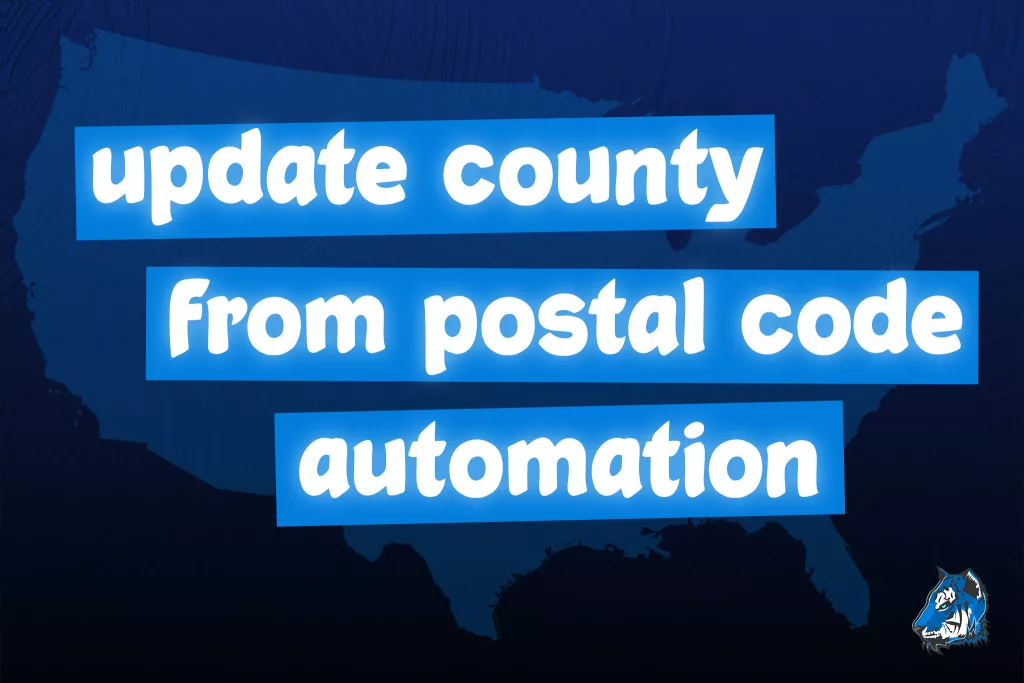 Salesforce Automation - Update County on Leads, Accounts & Contacts